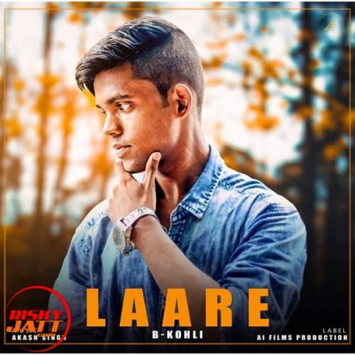 Download Laare B Kohli mp3 song, Laare B Kohli full album download