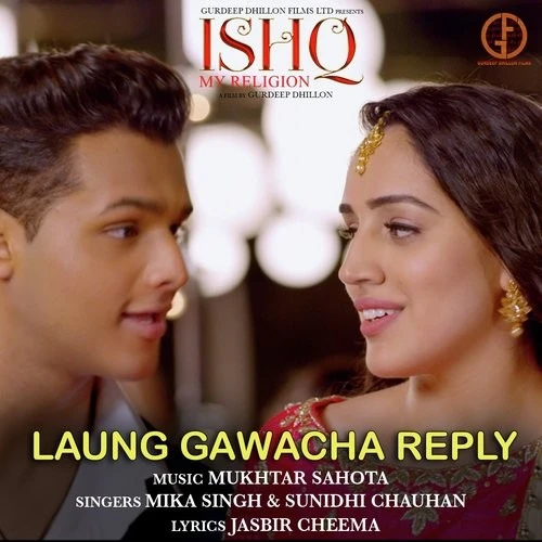 Download Laung Gawacha Reply (Ishq My Religion) Mika Singh, Sunidhi Chauhan mp3 song, Laung Gawacha Reply (Ishq My Religion) Mika Singh, Sunidhi Chauhan full album download