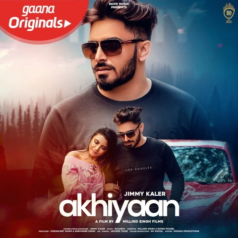 Download Akhiyaan Jimmy Kaler mp3 song