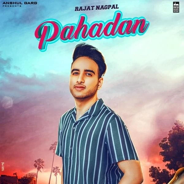 Download Pahadan Rajat Nagpal mp3 song, Pahadan Rajat Nagpal full album download