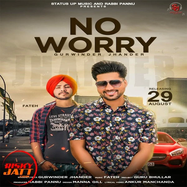 Download No Worry Gurwinder Jhander mp3 song