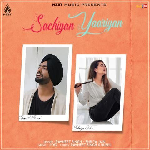 Download Sachiyan Yaariyan Ravneet Singh, Shriya Jain mp3 song, Sachiyan Yaariyan Ravneet Singh, Shriya Jain full album download