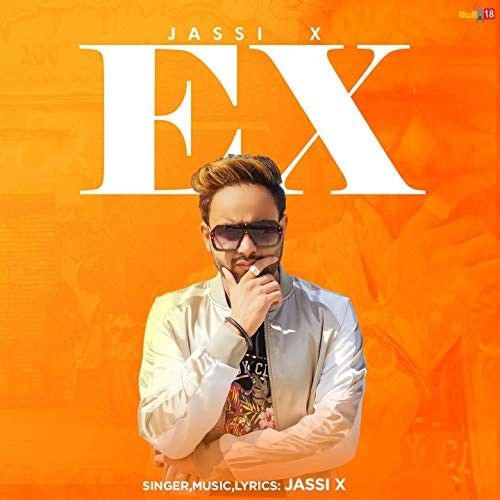 Download EX Jassi X mp3 song, EX Jassi X full album download
