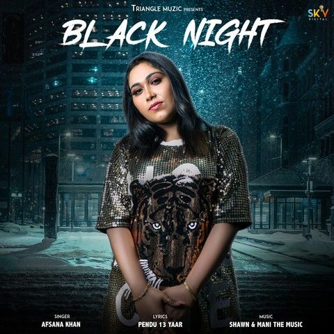 Download Black Night Afsana Khan mp3 song, Black Night Afsana Khan full album download