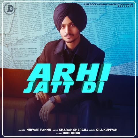 Download Arhi Jatt Di Nirvair Pannu mp3 song, Arhi Jatt Di Nirvair Pannu full album download