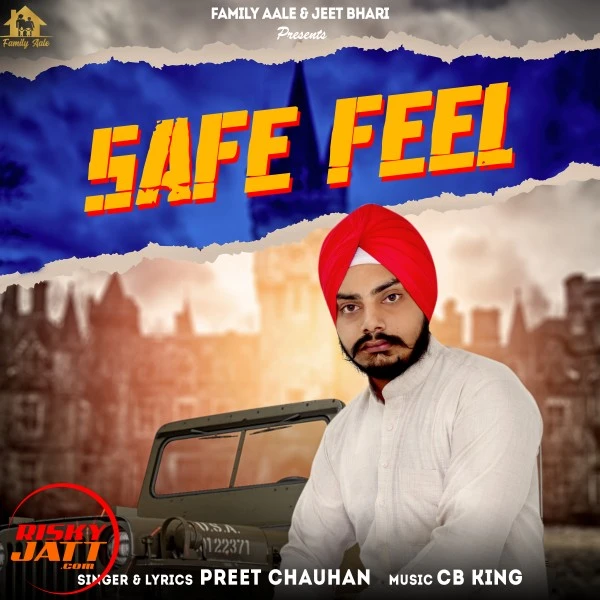 Download Safe Feel Preet Chauhan mp3 song