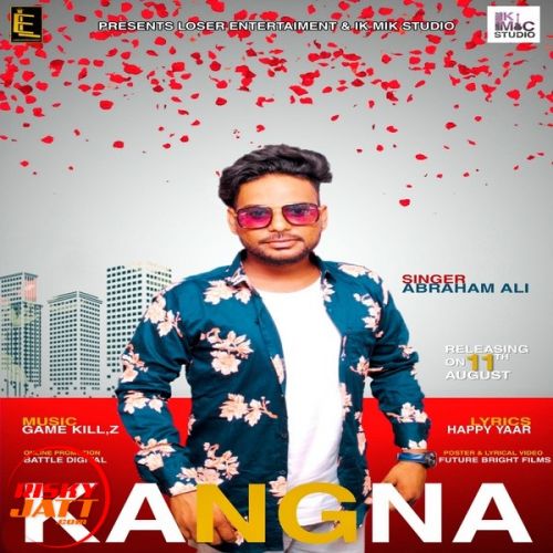 Download Kangna Abraham Ali mp3 song, Kangna Abraham Ali full album download
