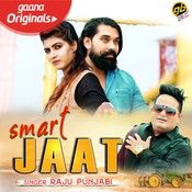 Download Smart Jaat Raju Punjabi mp3 song, Smart Jaat Raju Punjabi full album download