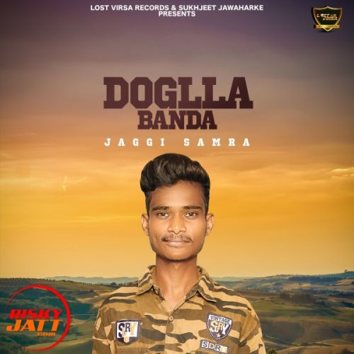 Download Doglla Banda Jaggi Samra mp3 song, Doglla Banda Jaggi Samra full album download