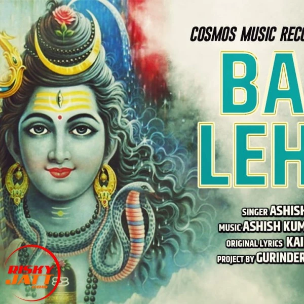 Download Bam lehri Ashish Kumar mp3 song