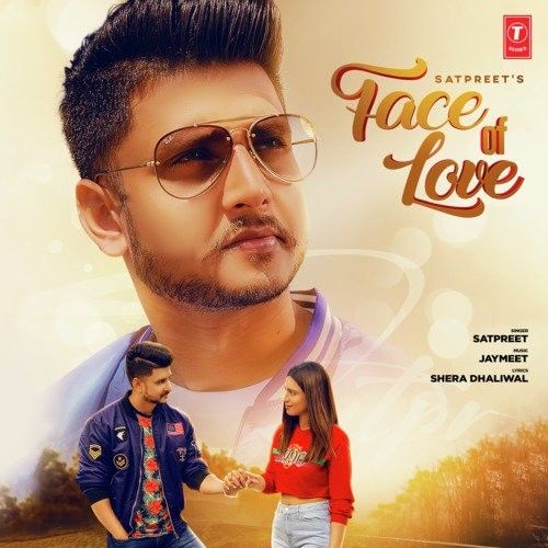 Download Face Of Love Satpreet mp3 song, Face Of Love Satpreet full album download