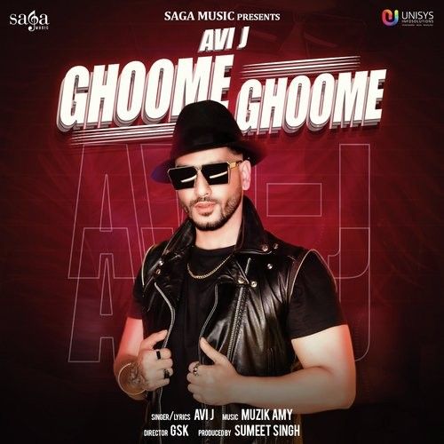 Download Ghoome Ghoome Avi J mp3 song, Ghoome Ghoome Avi J full album download