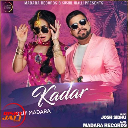 Kadar Lyrics by Sabi Madara