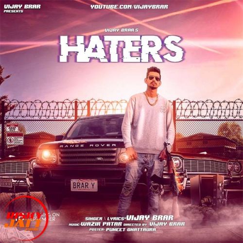 Download Haters Vijay Brar mp3 song, Haters Vijay Brar full album download