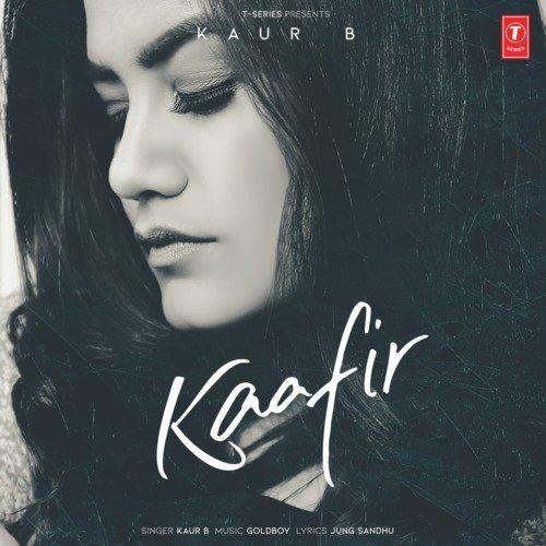 Kaafir Lyrics by Kaur B