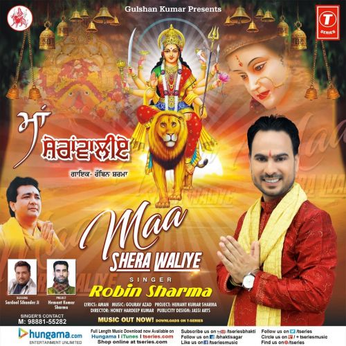 Download Maa Sheran Waliye Robin Sharma mp3 song, Maa Sheran Waliye Robin Sharma full album download