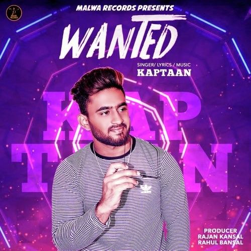 Download Kitkat Kaptaan mp3 song, Wanted Kaptaan full album download