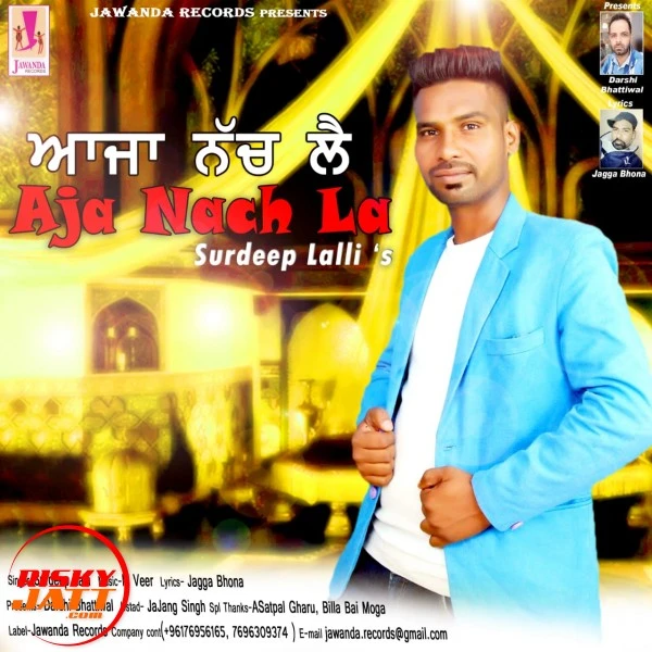 Download Aja Nach le Surdeep Lalli mp3 song