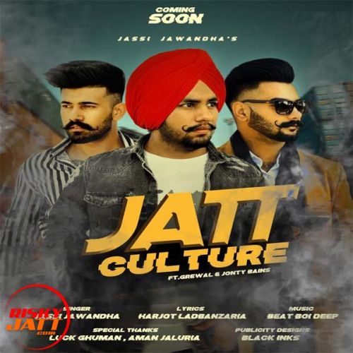 Download Jatt Culture Jassi Jawandha mp3 song, Jatt Culture Jassi Jawandha full album download