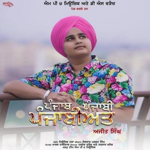 Download Punjab Punjabi Punjabiyat Ajit Singh mp3 song, Punjab Punjabi Punjabiyat Ajit Singh full album download