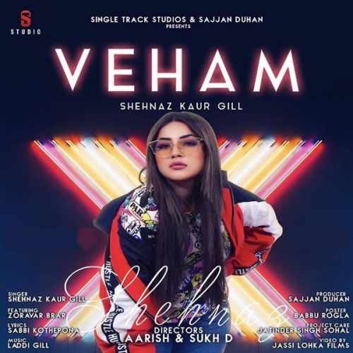 Download Veham Shehnaz Kaur Gill mp3 song, Veham Shehnaz Kaur Gill full album download