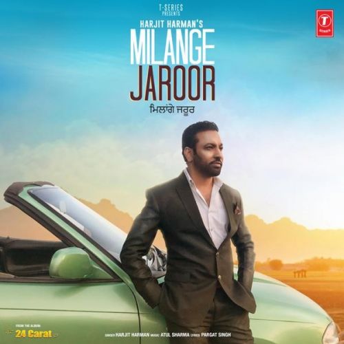 Download Milange Jaroor (24 Carat) Harjit Harman mp3 song, Milange Jaroor (24 Carat) Harjit Harman full album download