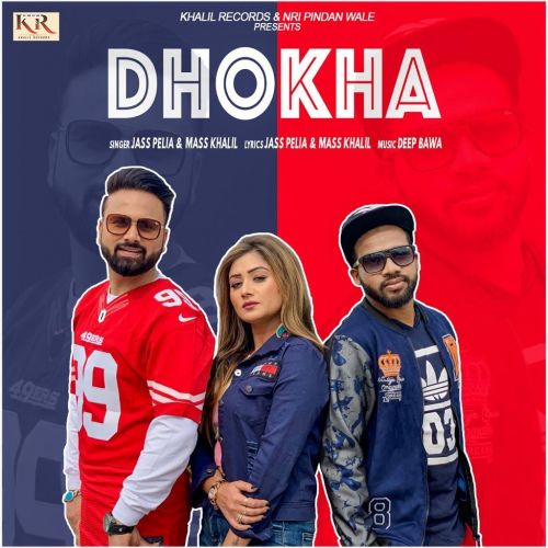 Download Dhokha Jass Pelia, Mass Khalil mp3 song, Dhoka Jass Pelia, Mass Khalil full album download