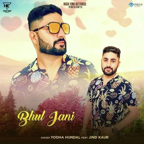Download Bhul Jani Yodha Hundal mp3 song, Bhul Jani Yodha Hundal full album download