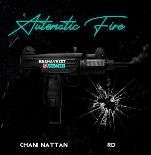 Download Automatic Fire RD, Chani Nattan mp3 song, Automatic Fire RD, Chani Nattan full album download