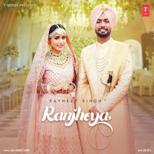 Download Ranjheya Ravneet Singh mp3 song, Ranjheya Ravneet Singh full album download