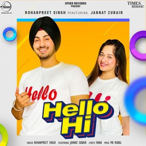 Download Hello Hi Rohanpreet Singh mp3 song, Hello Hi Rohanpreet Singh full album download