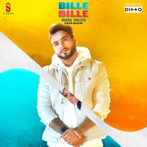 Download Bille Bille Naina Waliye Khan Bhaini mp3 song, Bille Bille Naina Waliye Khan Bhaini full album download