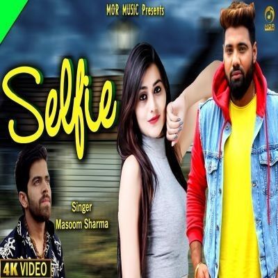 Download Selfie Masoom Sharma, Ruchika Jangid mp3 song, Selfie Masoom Sharma, Ruchika Jangid full album download