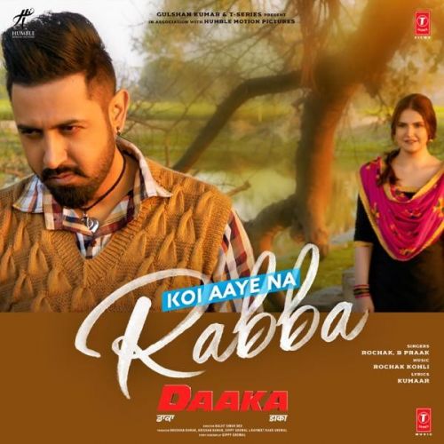 Download Koi Aaye Na Rabba (Daaka) B Praak mp3 song, Koi Aaye Na Rabba (Daaka) B Praak full album download