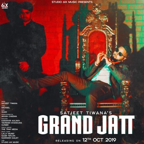 Download Grand Jatt Satjeet Tiwana mp3 song, Grand Jatt Satjeet Tiwana full album download