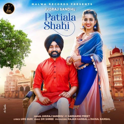 Download Patiala Shahi Jugraj Sandhu mp3 song, Patiala Shahi Jugraj Sandhu full album download