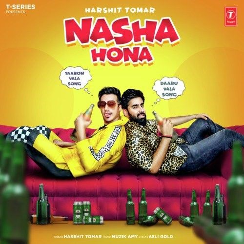 Download Nasha Hona Harshit Tomar mp3 song, Nasha Hona Harshit Tomar full album download