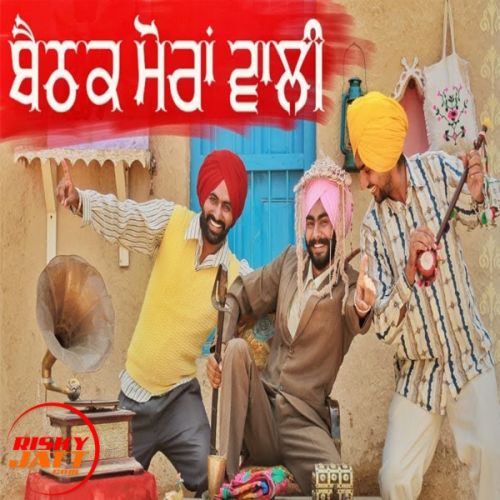 Download Baithak Moranwali Rangle Sardaar mp3 song, Baithak Moranwali Rangle Sardaar full album download