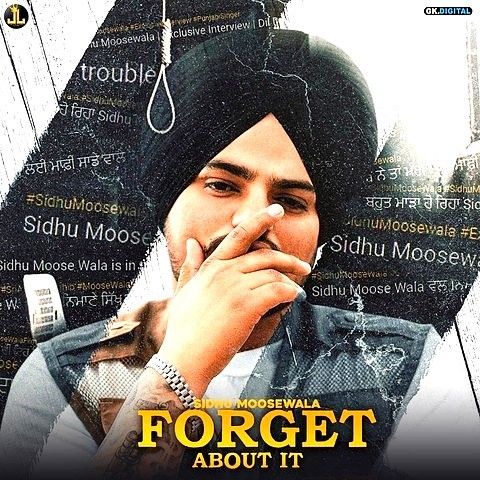 Download Forget About It Sidhu Moose Wala mp3 song, Forget About It Sidhu Moose Wala full album download