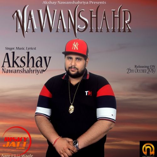 Nawanshahr Lyrics by Akshay Nawanshahriya