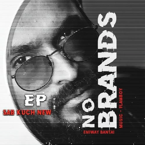 Download Sab Kuch New (No Brands Ep) Emiway Bantai mp3 song, Sab Kuch New (No Brands Ep) Emiway Bantai full album download