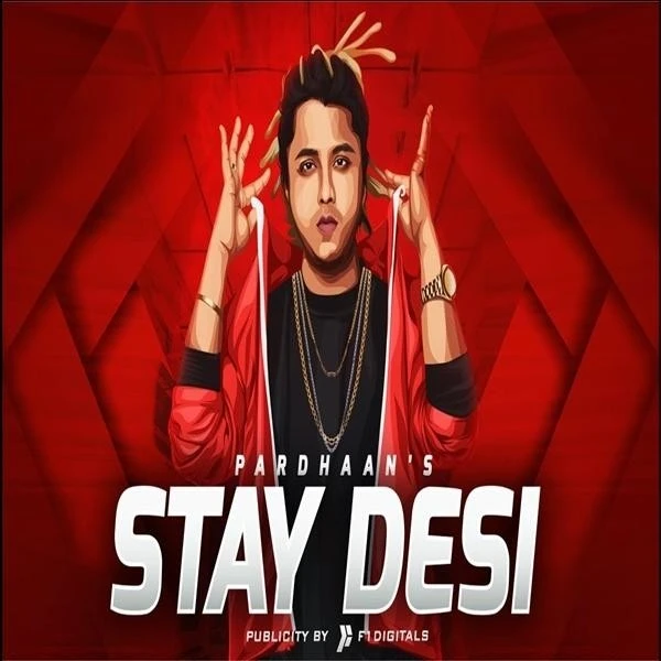 Download Stay Desi Pardhaan mp3 song, Stay Desi Pardhaan full album download
