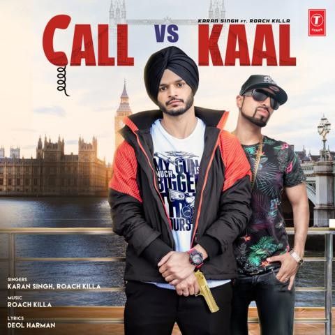 Download Call Vs Kaal Karan Singh mp3 song, Call Vs Kaal Karan Singh full album download