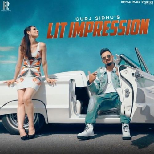 Download Lit Impression Gurj Sidhu mp3 song, Lit Impression Gurj Sidhu full album download