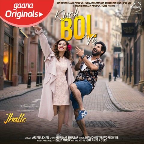 Download Kuch Bol Ve (Jhalle) Afsana Khan mp3 song, Kuch Bol Ve (Jhalle) Afsana Khan full album download