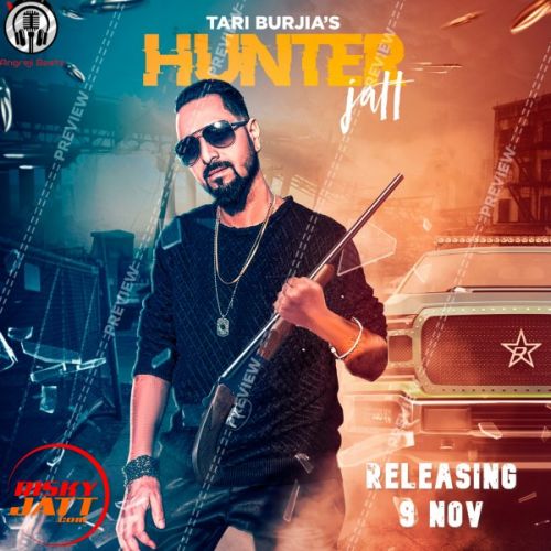 Download Hunter Jatt Tari Burjia mp3 song, Hunter Jatt Tari Burjia full album download