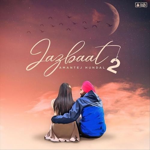 Download Jazbaat 2 Amantej Hundal mp3 song, Jazbaat 2 Amantej Hundal full album download