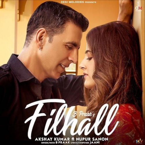 Download Filhall B Praak, Akshay Kumar mp3 song, Filhall B Praak, Akshay Kumar full album download