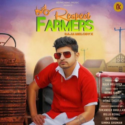 Download Respect Farmers Raja MelodyX mp3 song, Respect Farmers Raja MelodyX full album download