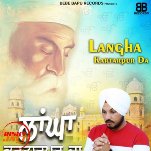 Download Langha Kartarpur Da JassSidhu mp3 song, Langha Kartarpur Da JassSidhu full album download